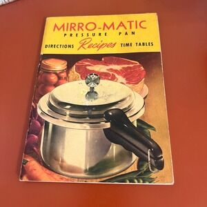 Vintage Mirro-Matic Pressure Pan Directions Recipes Time Tables Cookbook Booklet